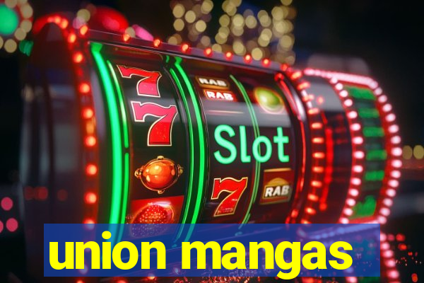 union mangas
