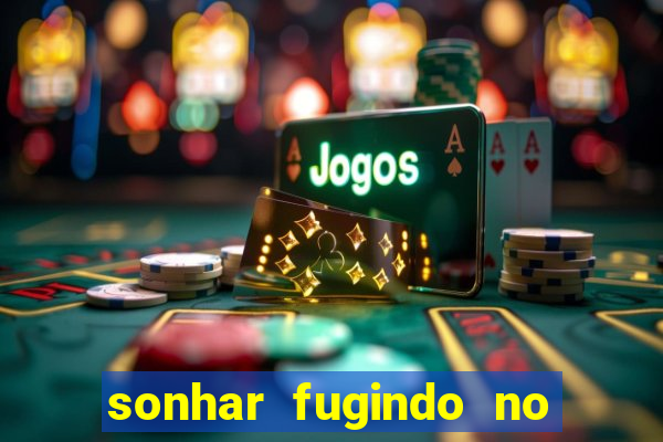 sonhar fugindo no jogo do bicho