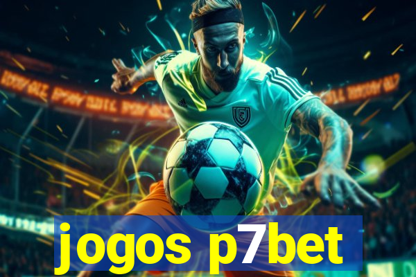 jogos p7bet
