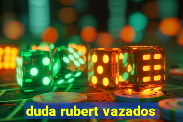 duda rubert vazados