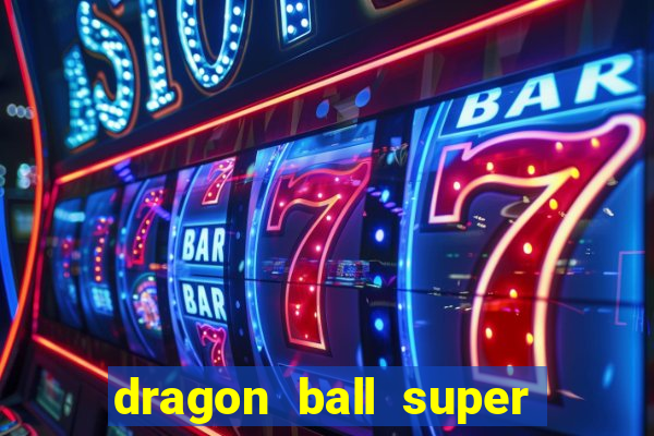 dragon ball super broly assistir