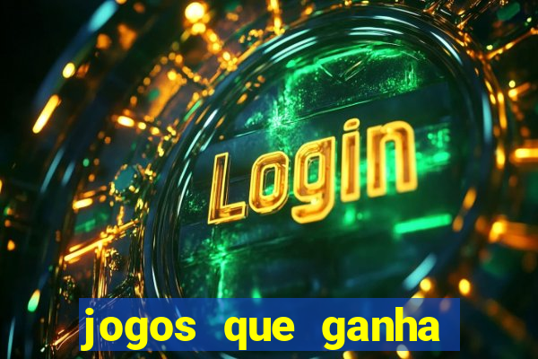 jogos que ganha dinheiro de verdade sem depositar nada