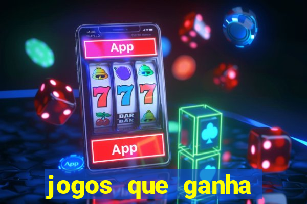jogos que ganha dinheiro de verdade sem depositar nada