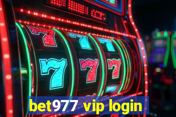 bet977 vip login