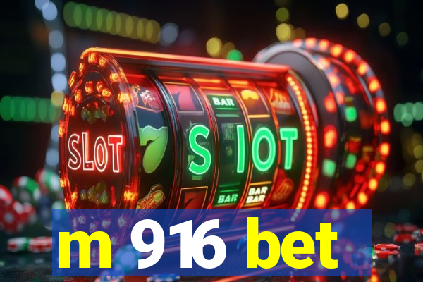 m 916 bet