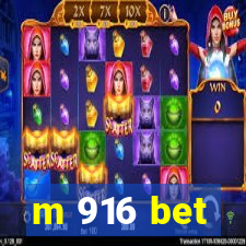 m 916 bet