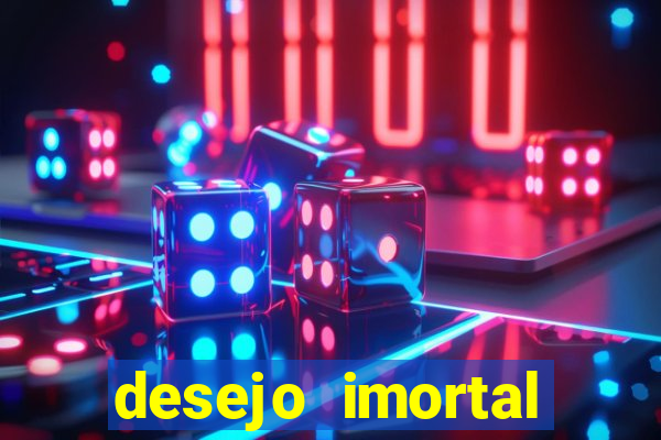 desejo imortal cifra simplificada gusttavo lima