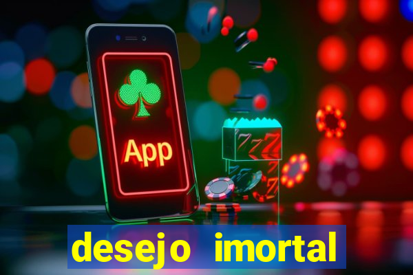desejo imortal cifra simplificada gusttavo lima
