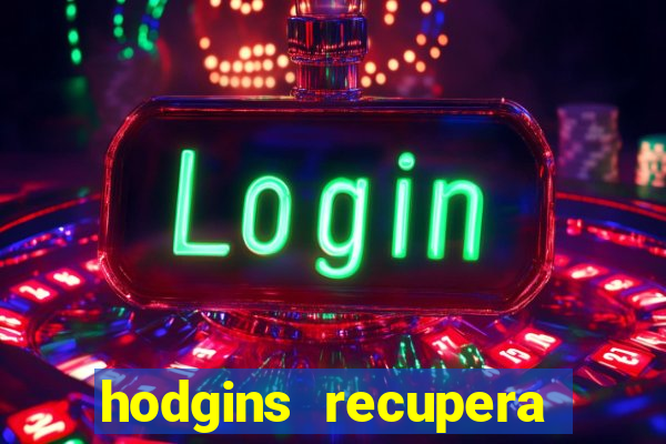hodgins recupera sua fortuna