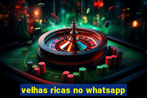 velhas ricas no whatsapp