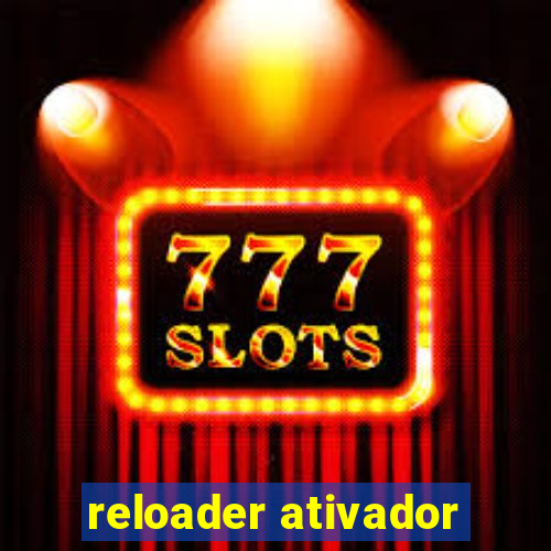 reloader ativador
