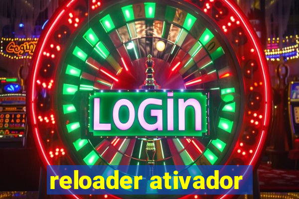 reloader ativador