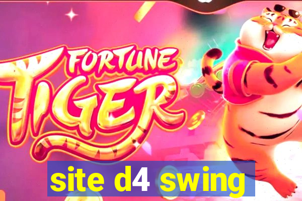 site d4 swing