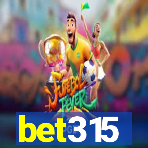 bet315