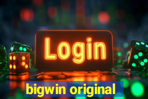 bigwin original