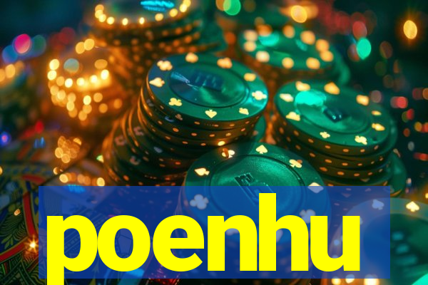 poenhu