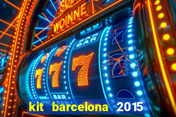 kit barcelona 2015 dls 19
