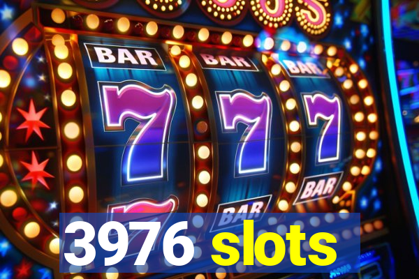 3976 slots