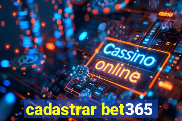 cadastrar bet365