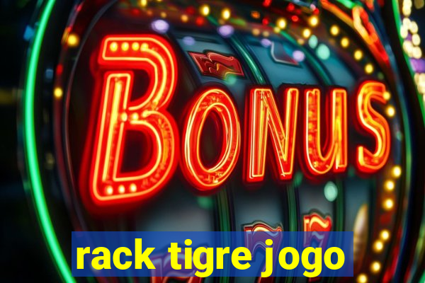 rack tigre jogo