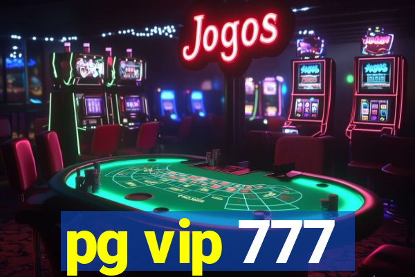 pg vip 777