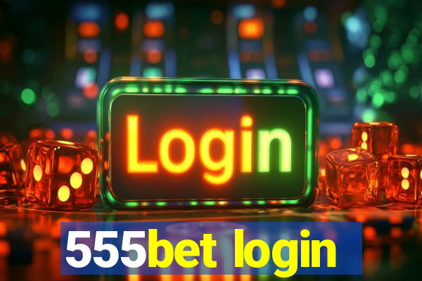 555bet login