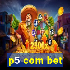 p5 com bet