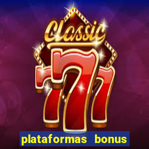 plataformas bonus no cadastro