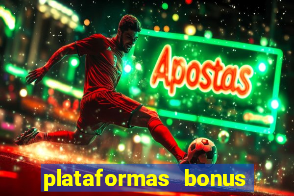 plataformas bonus no cadastro