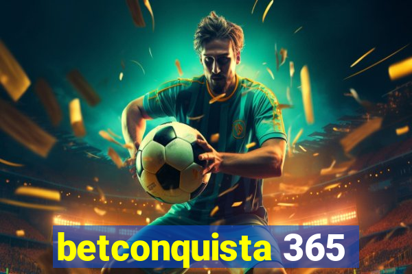 betconquista 365