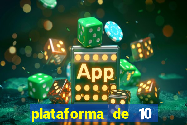 plataforma de 10 reais tigre