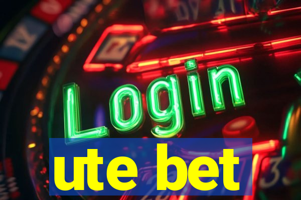 ute bet