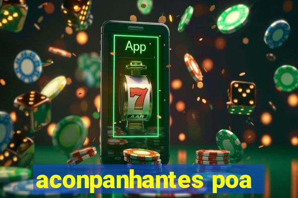 aconpanhantes poa