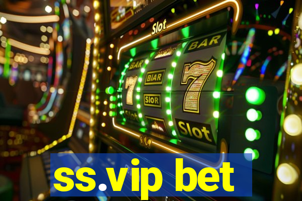 ss.vip bet