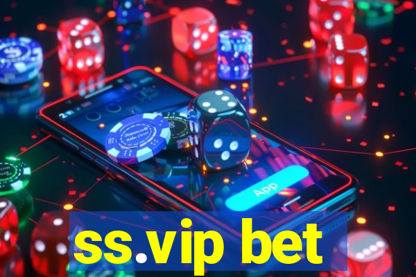 ss.vip bet