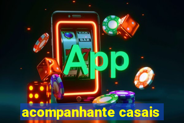 acompanhante casais