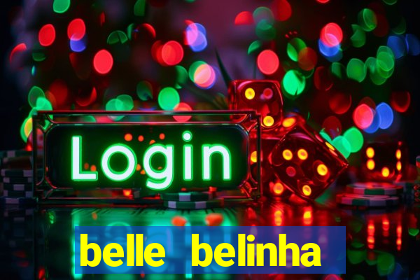 belle belinha vazados gratis