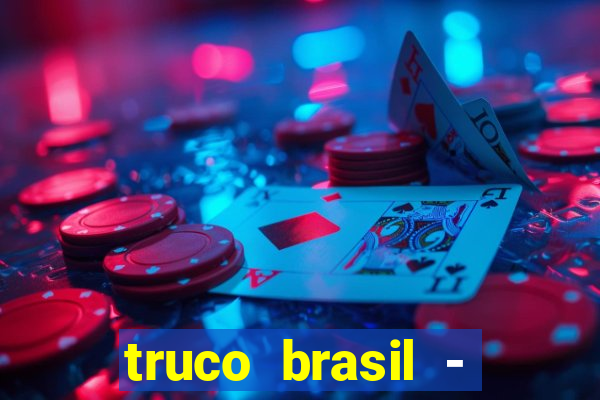 truco brasil - truco online