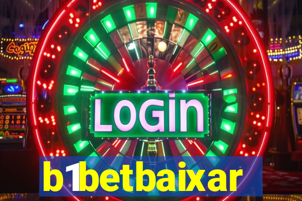 b1betbaixar