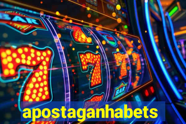 apostaganhabets