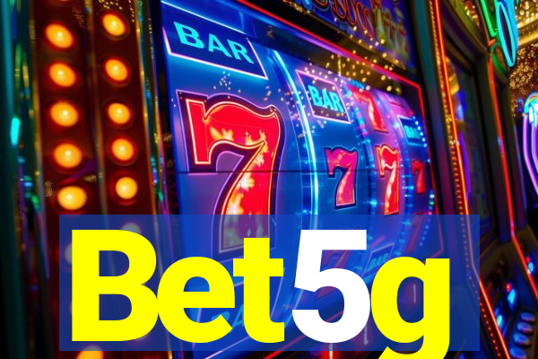 Bet5g
