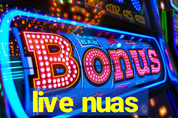 live nuas
