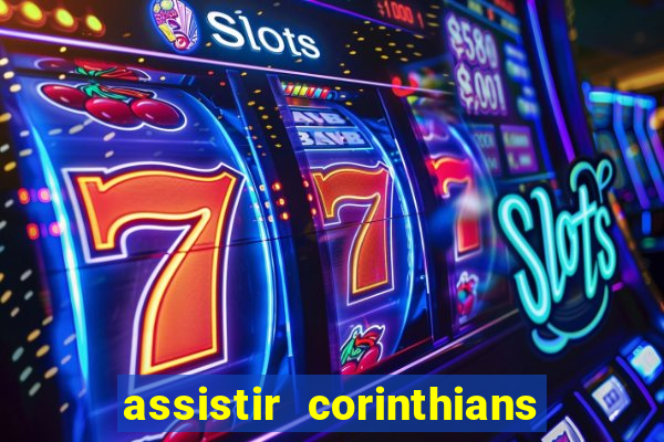 assistir corinthians x palmeiras ao vivo futemax