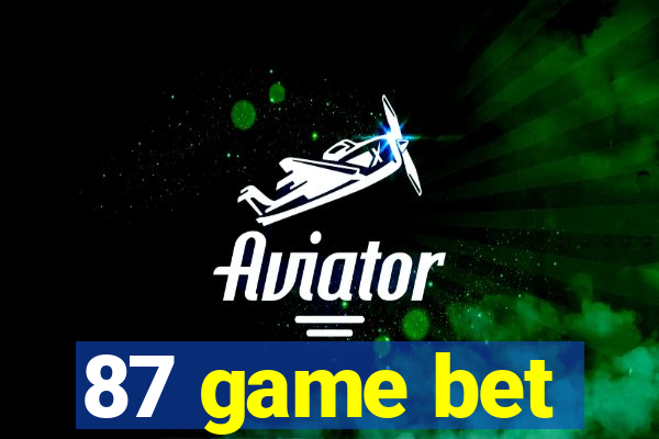 87 game bet