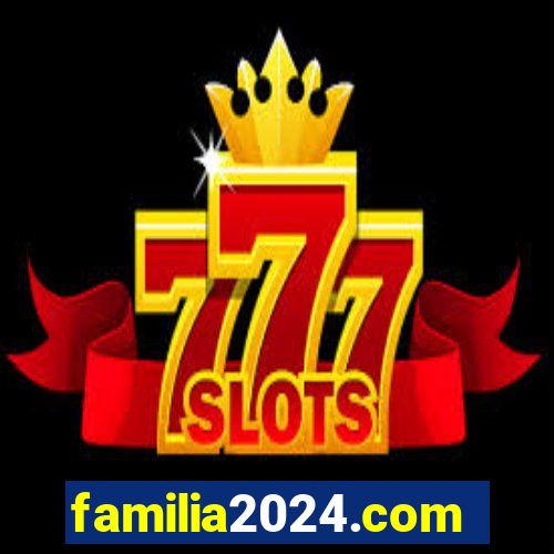 familia2024.com
