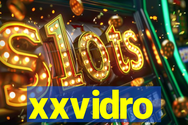 xxvidro