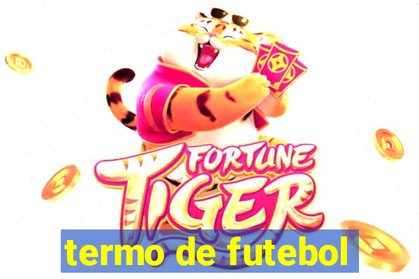 termo de futebol