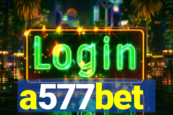 a577bet