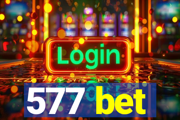 577 bet