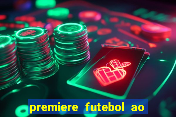 premiere futebol ao vivo hd
